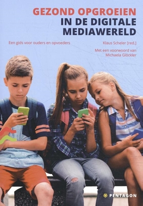 Afbeeldingen van Gezond opgroeien in de digitale mediawereld