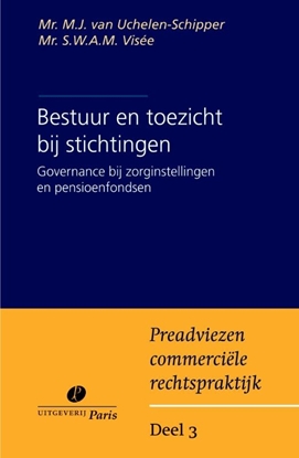 Afbeeldingen van Preadviezen commerciele rechtspraktijk Bestuur en toezicht bij stichtingen