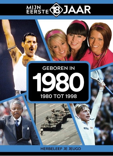 Afbeelding van Mijn eerste 18 jaar Geboren in 1980