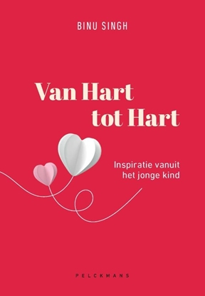 Afbeeldingen van Van Hart tot Hart. Inspiratie vanuit het jonge kind