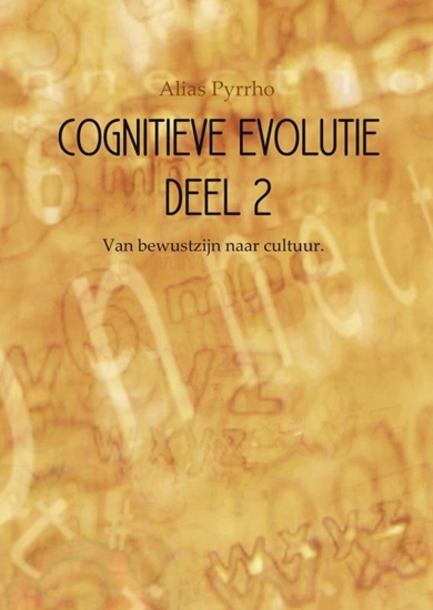 Afbeelding van Cognitieve evolutie 2 Van bewustzijn naar cultuur