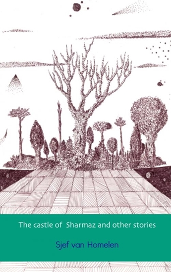 Afbeelding van The castle of Sharmaz and other stories