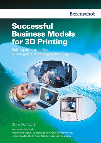 Afbeelding van Successfull business models for 3D printing