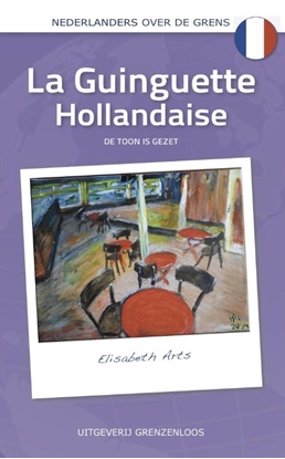Afbeeldingen van Nederlanders over de grens La Guinguette Hollandaise