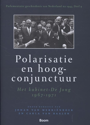 Afbeeldingen van Parlementaire geschiedenis van Nederland na 1945 Polarisatie en hoogconjunctuur