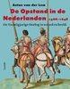 Afbeelding van De opstand in de Nederlanden