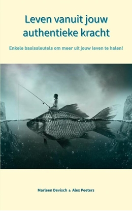 Afbeeldingen van Leven vanuit jouw authentieke kracht