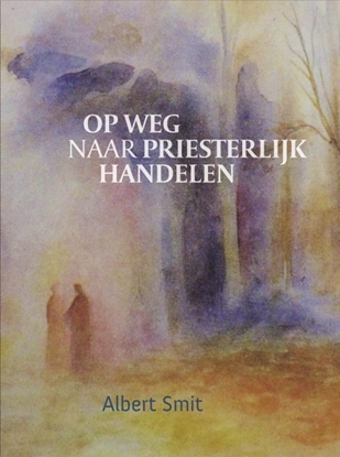 Afbeeldingen van Op weg naar priesterlijk handelen
