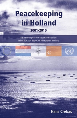 Afbeeldingen van Peacekeeping in Holland 2001-2010
