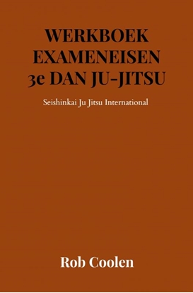 Afbeeldingen van WERKBOEK EXAMENEISEN 3e Dan JU-JITSU
