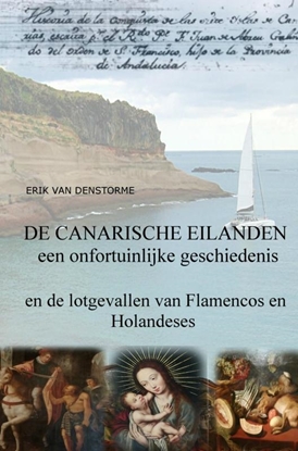 Afbeeldingen van DE CANARISCHE EILANDEN : EEN ONFORTUINLIJKE GESCHIEDENIS