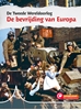 Afbeelding van De Tweede Wereldoorlog De bevrijding van Europa