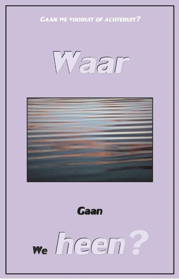 Afbeelding van Waar gaan we heen?
