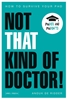 Afbeelding van Not that kind of doctor!