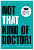Afbeelding van Not that kind of doctor!