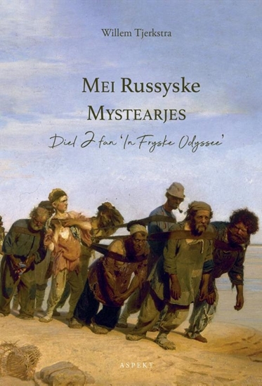 Afbeelding van Mei Russyske Mystearjes Diel 2 fan 'In Fryske Odyssee