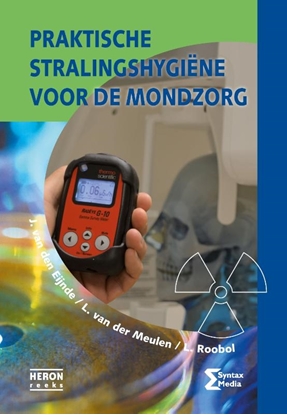 Afbeeldingen van Heron-reeks Praktische stralingshygiene voor de mondzorg