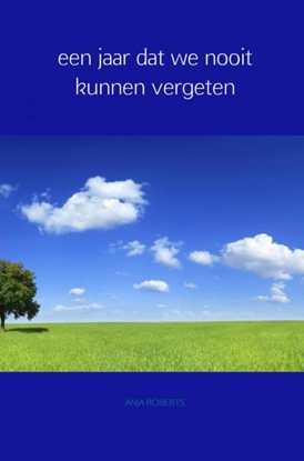 Afbeeldingen van Een jaar dat we nooit kunnen vergeten