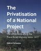 Afbeelding van A+BE Architecture and the Built Environment The Privatisation of a National Project
