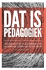 Afbeelding van Dat is pedagogiek