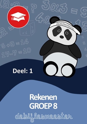 Afbeeldingen van Oefenboeken De Bijlesmeester Rekenen groep 8 deel 1