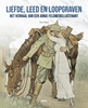 Afbeelding van Liefde, leed en loopgraven