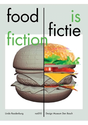 Afbeeldingen van Food is Fictie / Food is Fiction
