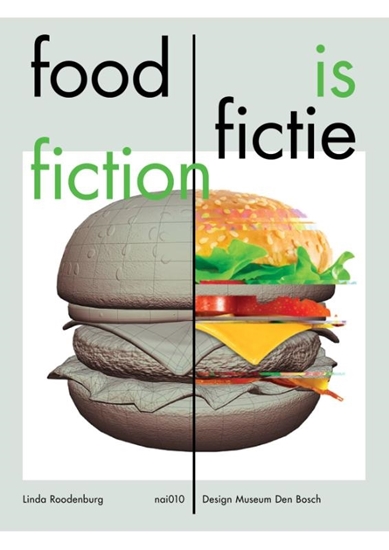 Afbeelding van Food is Fictie / Food is Fiction