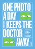 Afbeelding van One Photo a Day Keeps the Doctor Away