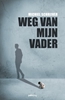 Afbeelding van Weg van mijn vader
