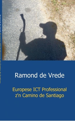 Afbeeldingen van Europese ICT Professional z'n Camino de Santiago