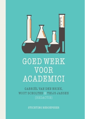 Afbeeldingen van Beroepseer Goed werk voor academici