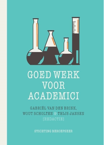 Afbeelding van Beroepseer Goed werk voor academici