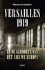 Afbeelding van Versailles 1919 en de geboorte van het nieuwe Europa