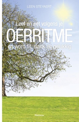Afbeeldingen van Leef en eet volgens je Oerritme en word fit, slank en gelukkig