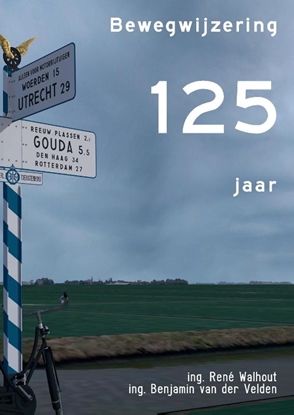 Afbeeldingen van 125 jaar bewegwijzering
