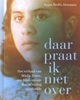 Afbeelding van Daar praat ik niet over