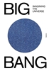 Afbeelding van BIG BANG, Imagining the Universe