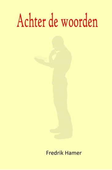 Afbeelding van Achter de woorden