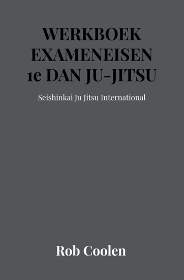 Afbeelding van WERKBOEK EXAMENEISEN 1e DAN JU-JITSU