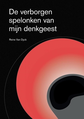 Afbeeldingen van De verborgen spelonken van mijn denkgeest