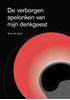 Afbeelding van De verborgen spelonken van mijn denkgeest