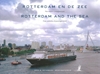 Afbeelding van Rotterdam en de zee
