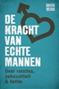 Afbeelding van De kracht van echte mannen