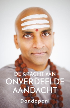 Afbeeldingen van De kracht van onverdeelde aandacht