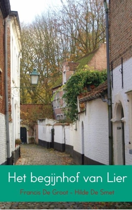 Afbeeldingen van Het begijnhof van Lier