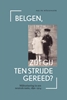 Afbeelding van Belgen, zijt gij ten strijde gereed?
