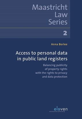 Afbeeldingen van Maastricht Law Series Access to Personal Data in Public Land Registers