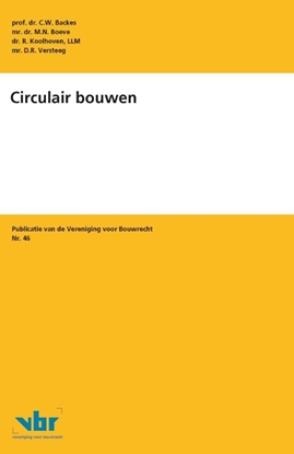 Afbeeldingen van Preadviezen voor de Vereniging voor Bouwrecht Circulair bouwen