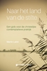 Afbeelding van Naar het land van de stilte